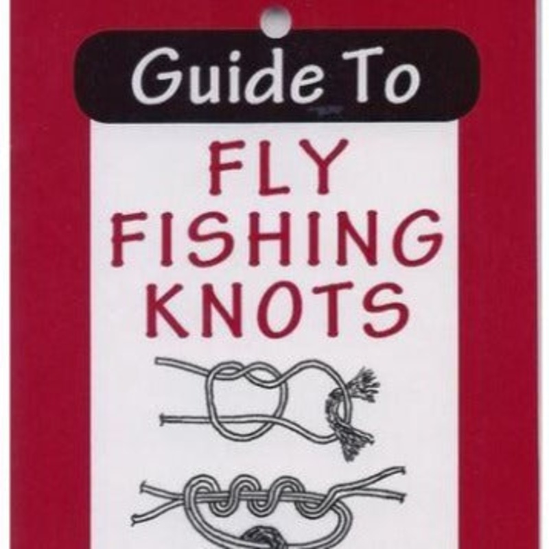 Guide To Fly Fishing Knots by Larry V. Notley