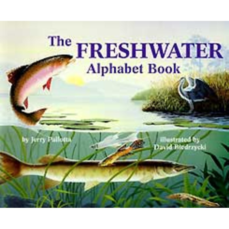Freshwater Alphabet Book by Jerry Pallotta