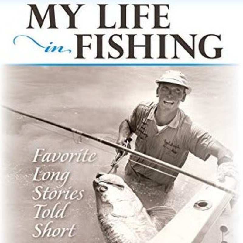 My Life in Fishing: Favorite Long Stories Told Short by Stu Apte