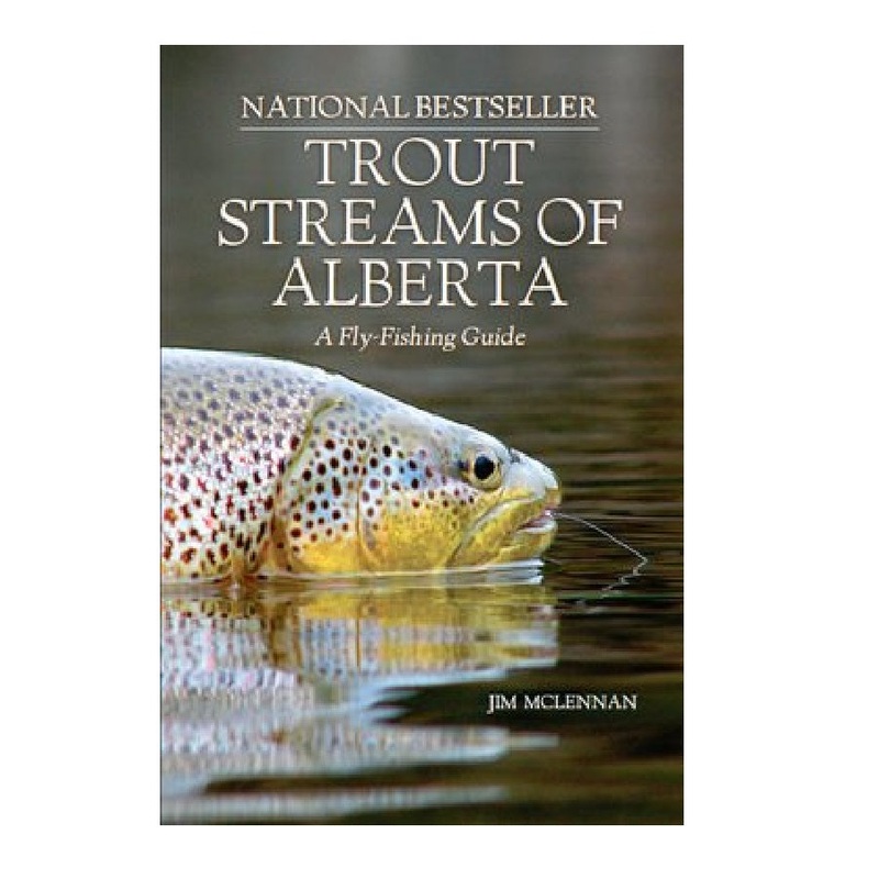Trout Streams Of Alberta (Revised) by Jim McLennan