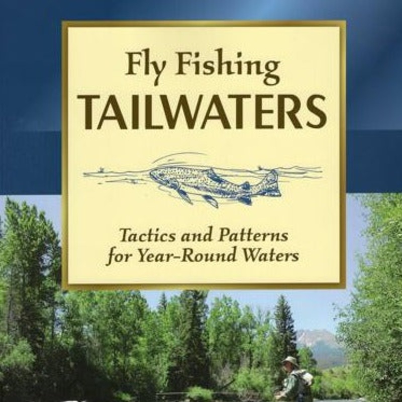 Fly Fishing Tailwaters by Pat Dorsey
