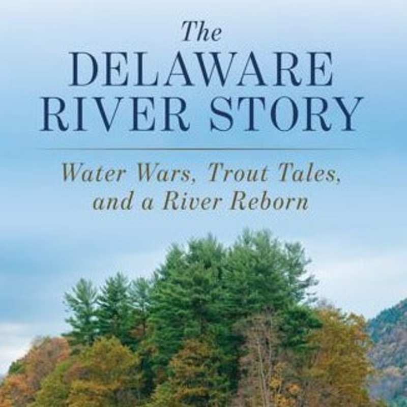 The Delaware River Story by Lee Hartman