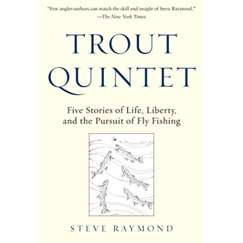 Trout Quintet by Steve Raymond