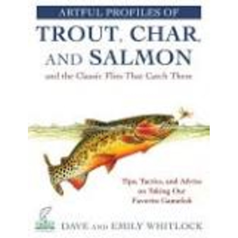 Artful Profiles of Trout, Char, and Salmon by Dave and Emily Whitlock
