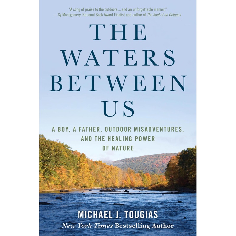 The Waters Between Us by Michael J Tougias
