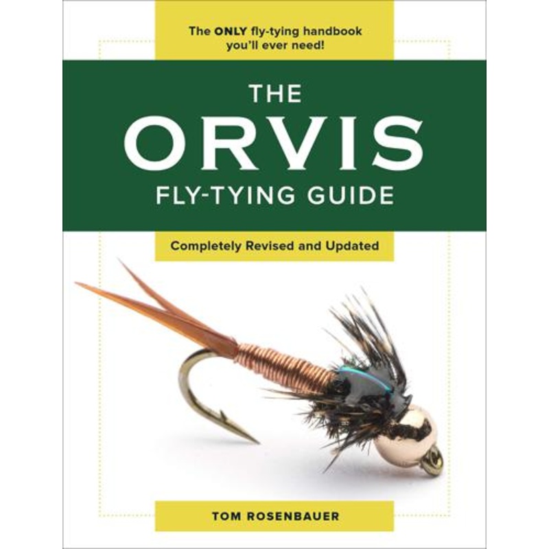 The Orvis  Fly Tying Guide By Tom Rosenbauer