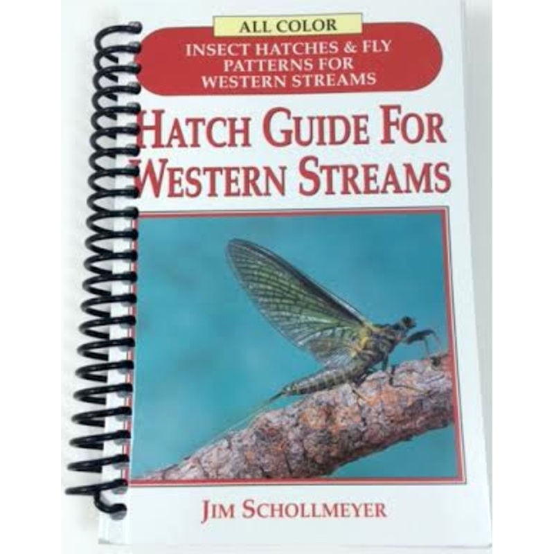 Hatch Guide For Western Streams by Jim Schollmeyer - Spiralbound