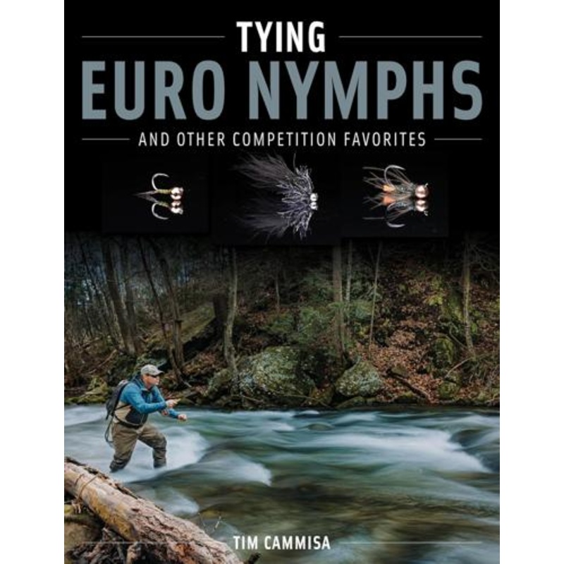 Tying Euro Nymphs and other competition flies by Tim Cammisa