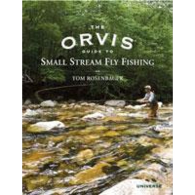 The Orvis Guide to Small Stream Fly Fishing