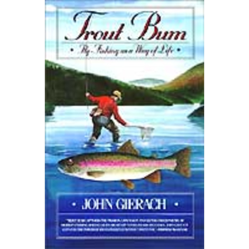 Trout Bum by John Gierach (softcover)