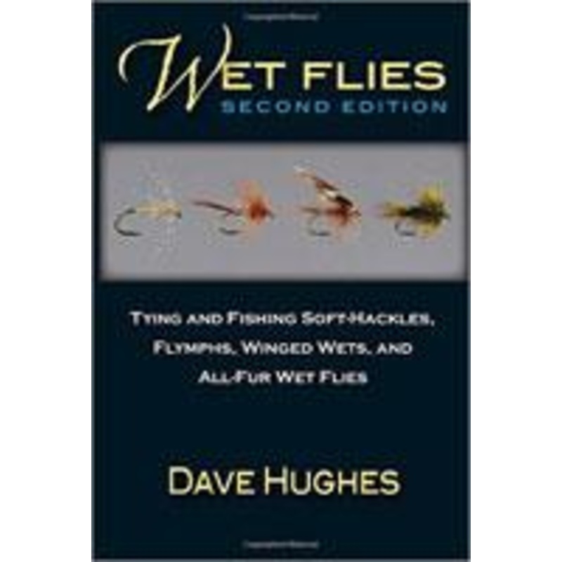 Wet Flies by Dave Hughes (2nd Edition)