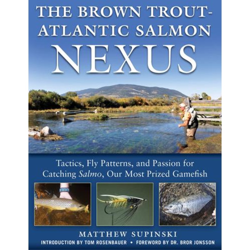 Brown Trout-Atlantic Salmon Nexus by Matthew Supinski