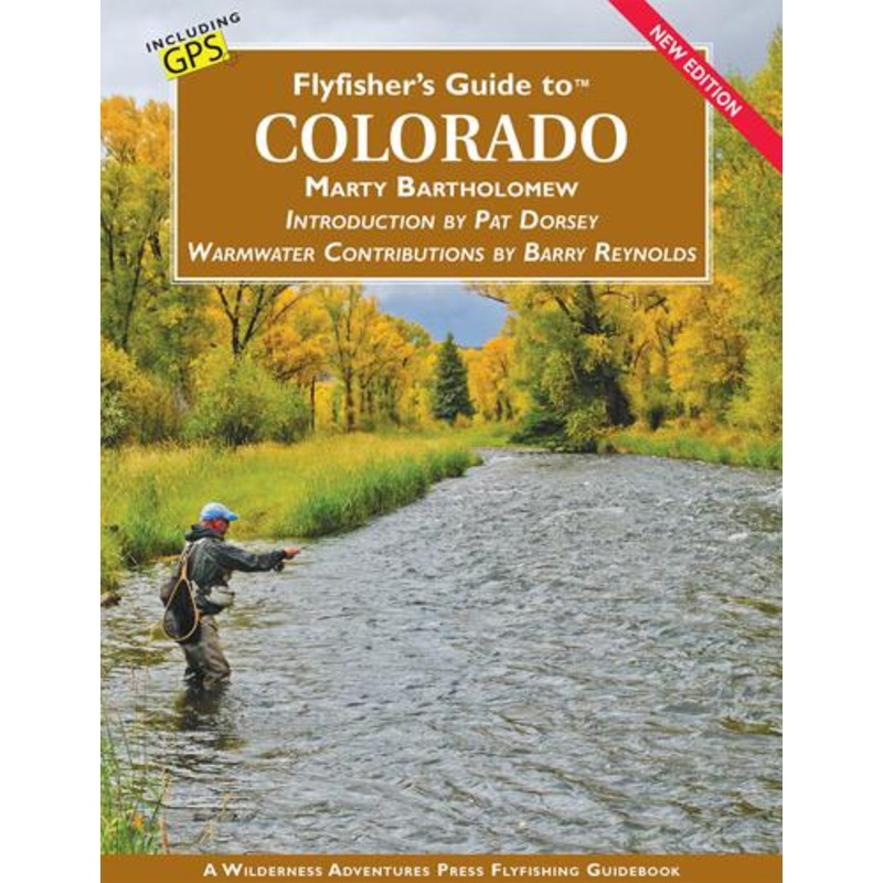 Flyfisher's Guide to Colorado by Marty Bartholomew