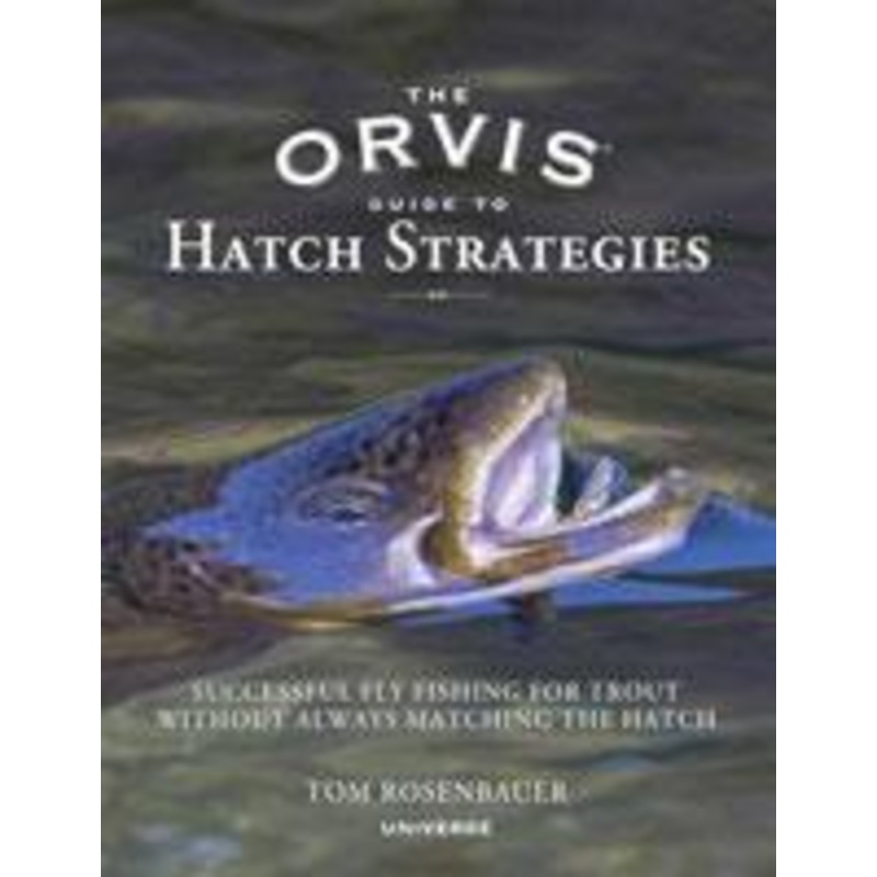 The Orvis Guide to Hatch Strategies (Softcover)