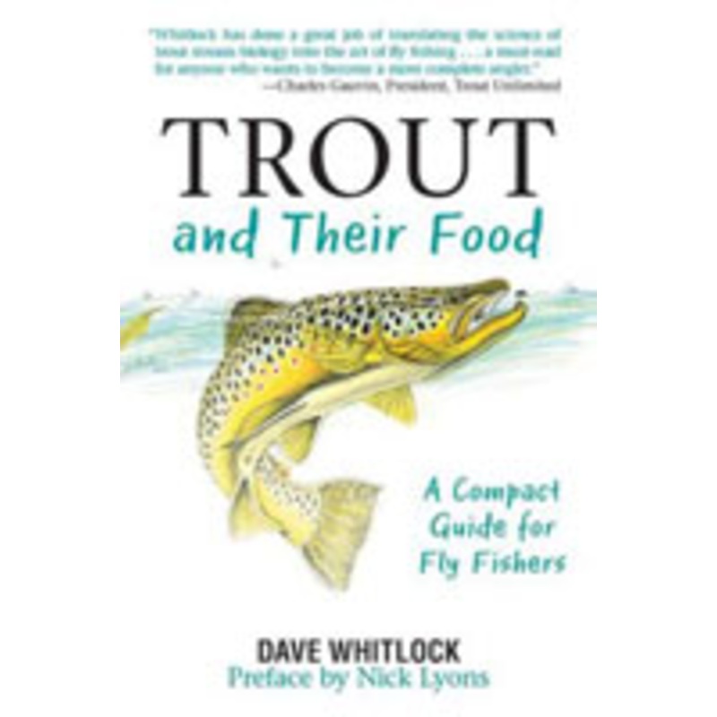 Trout and their Food: A Compact Guide for Fly Fishers by Dave Whitlock