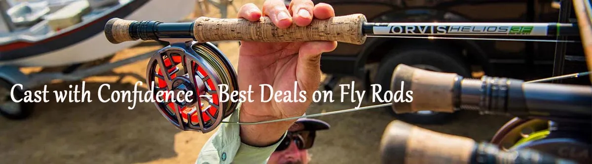 Best Fly Rods for All Skill Levels – Precision, Power & Performance